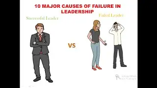Top 10 Major Causes of Failure in Leadership.| Think and Grow Rich | Important Points.