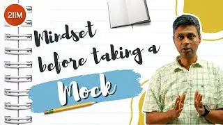 Mindset before taking a mock | 2IIM CAT Prep | CAT 2024