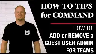 Add or Remove a Guest User Admin in Command for Teams