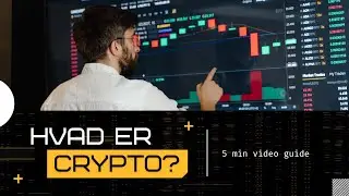 hvad er crypto? video p&aring; 5 min