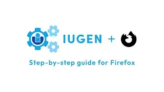 IUGen | Step-by-step guide to using IUGen with Firefox (Outdated)