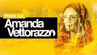 FUNK AMANDA VETTORAZZO 44333 | @amandavettorazzosp