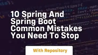 10 spring and spring boot common mistakes you need to stop
