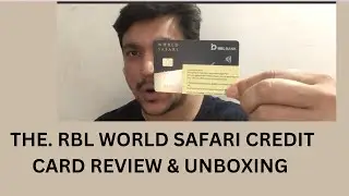 RBL World Safari Credit Card Review and Unboxing