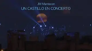 JM Mantecon Un Castillo En Concierto