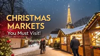 Best Christmas Markets In Europe You Simply Cannot Miss🎄✨