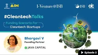 #CleantechTalks | Ep #3: Funding Scenario for Cleantech Startups | Bhargavi V | Java Capital