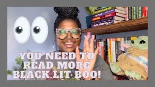 Black Literature Is Literature! Some Black Authors You Should Be Reading| @ShelbeyAndTheBookClub