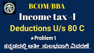 Problems on deductions U/s 80 C-2024Qp-Income tax-BCOM/BBA