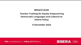 BERA CCEAM – Teacher Training for Equity  Empowering Democratic Languages and Cultures
