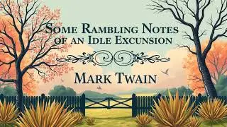 Some Rambling Notes of an Idle Excursion by Mark Twain audiobook