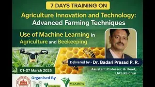 Use of Machine Learning in Agriculture and Beekeeping Lecture - 3