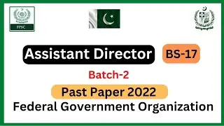 Assistant Director BS-17 IB | Past Paper 2022 Batch-2 | MCQs type Paper 2022 | FPSC Jobs