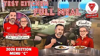 Virgin Voyages Test Kitchen Review Menu &ldquo;C&rdquo; &ndash; Picky Eater vs Foodie Reaction