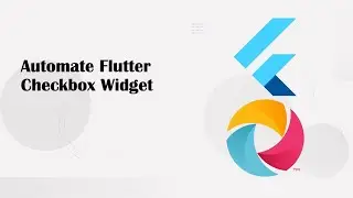 Automate Flutter Checkbox Widget | Complete Flutter Automation Guide for Beginners & Experts