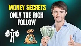 Money Secrets That Only The Rich Follow