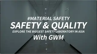 GWM Safety Lab: Meticulous Body Material Selection