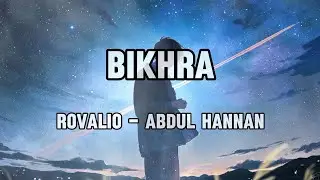 Bikhra ❤️ ( Rovalio - Abdul Hannan  ) 💝 Lofi Music 🎵 [ Magic Plays ]