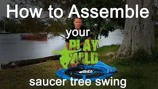 Saucer Tree Swing Assembly Instructions How to Guide 2019 | Play Wild&reg;