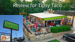 Tipsy Taco Review