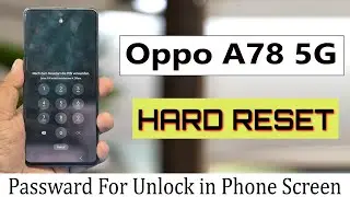 Oppo A78 5G CPH2483 HARD RESET