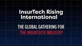 InsurTech Rising International 2019 in 60 seconds