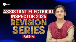 Assistant Electrical Inspector 2025 🚨🚨Revision Series Part - 4 🚨🚨 Entri Technical Exams