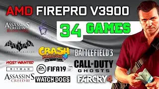 AMD Firepro v3900 In 2024 - Test in 34 Games