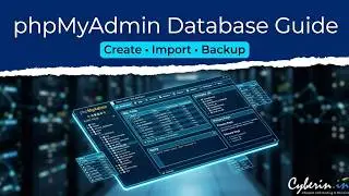 phpMyAdmin Tutorial: Database Creation + SQL Import + Backup Guide