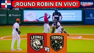 🔴 EN VIVO: LEONES DEL ESCOGIDO VS TOROS DEL ESTE - ROUND ROBIN 2025 - 2026 - LIGA DOMINICANA