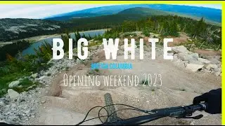 BIG WHITE BIKE PARK 2023 // OPENING WEEKEND