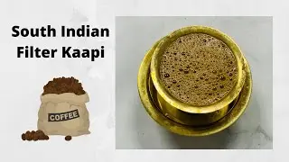 Filter coffee | Filter Kaapi recipe | Traditional South Indian coffee #howtomakefiltercoffee