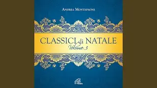 Quanno nascette ninno (Classici di Natale)