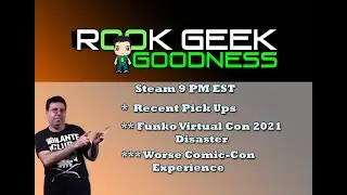 Funko Virtual-Con 2021 Disaster and What Was Your Worse Comic-con experiences 11-2-2021