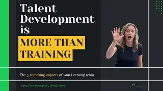 Talent Development is more than training!