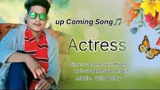 Actress &eacute;mdop&eacute;|| New mising song|| Padmeswar Mipun||