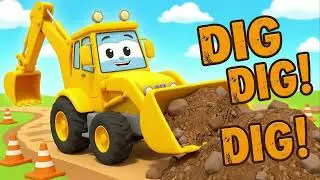 Excavator Song for Kids | Dig Dig Dig | Construction Trucks & Vehicles