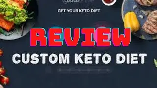 Custom Keto Diet Review. Is it a Scam Or is it Legit?