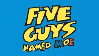 Five Guys Named Moe (MNM Theatre Company)