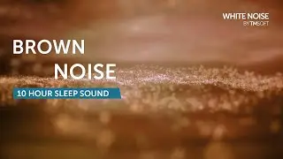 Brown Noise Sleep Sound - 10 Hours - Black Screen