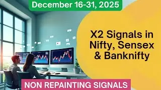 🚀 X2 signals in Nifty, Banknifty & Sensex | Dec 16-31. 2025 | Rule based trading | #Nifty #Banknifty