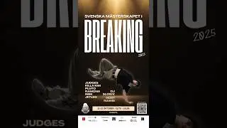 Svenska M&auml;sterskapen i Breaking 2025 🔥 Lule&aring; den 11-12 Oktober, mera info p&aring; Facebook @smbreaking.