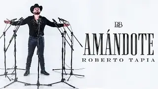 Roberto Tapia - Am&aacute;ndote [Official Video]