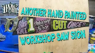 Shop Rule #1 Measure Twice Cut Once - Hand Sign Written Wood Saw