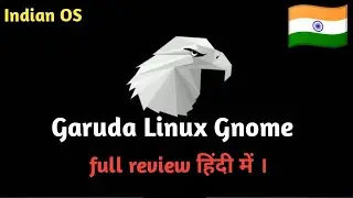 Garuda Linux Gnome review in hindi | Best beautiful Indian Linux Distribution review | azvish