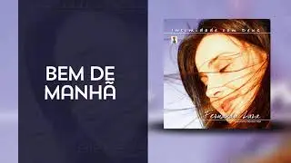Fernanda Lara -  Bem de Manh&atilde; [ &Aacute;udio Oficial ]