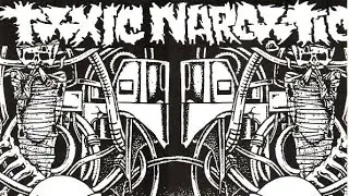 Toxic Narcotic - Melting Pot?