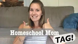 HOMESCHOOL MOM TAG!