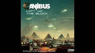 Canibus - Lift Up The Block (Dirty) (Prod by Stylez Tha Shadow Figure)