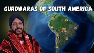 GURDWARAS in SOUTH AMERICA | Punjabi Travel |